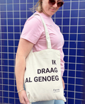 Totebag van Ferm 'Ik draag al genoeg'